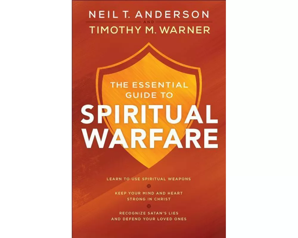 The Essential Guide to Spiritual Warfare