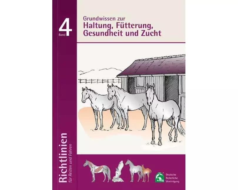 Grundwissen zur Haltung; Fütterung, Gesundheit und Zucht