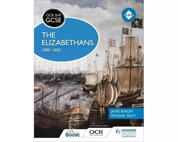 OCR GCSE History SHP: The Elizabethans, 1580-1603