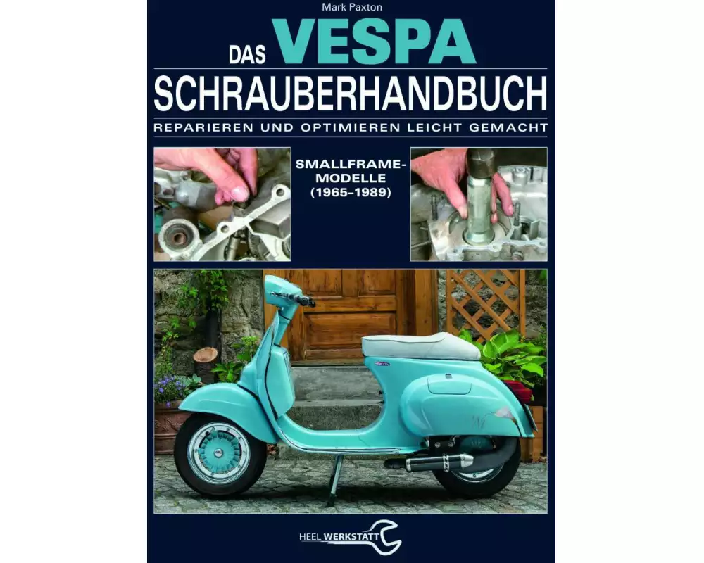 Das Vespa Schrauberhandbuch