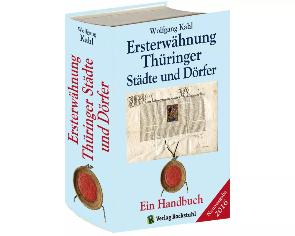 Ersterwähnung Thüringer Städte und Dörfer - Ein Handbuch - Ausgabe 2016