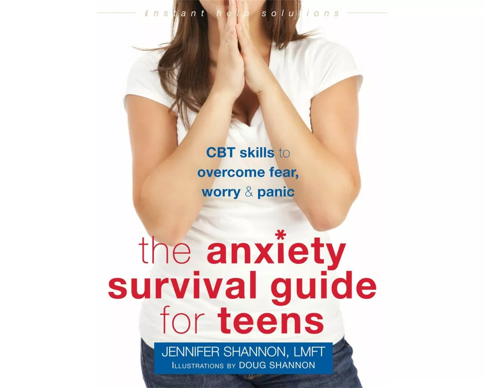 Anxiety Survival Guide for Teens