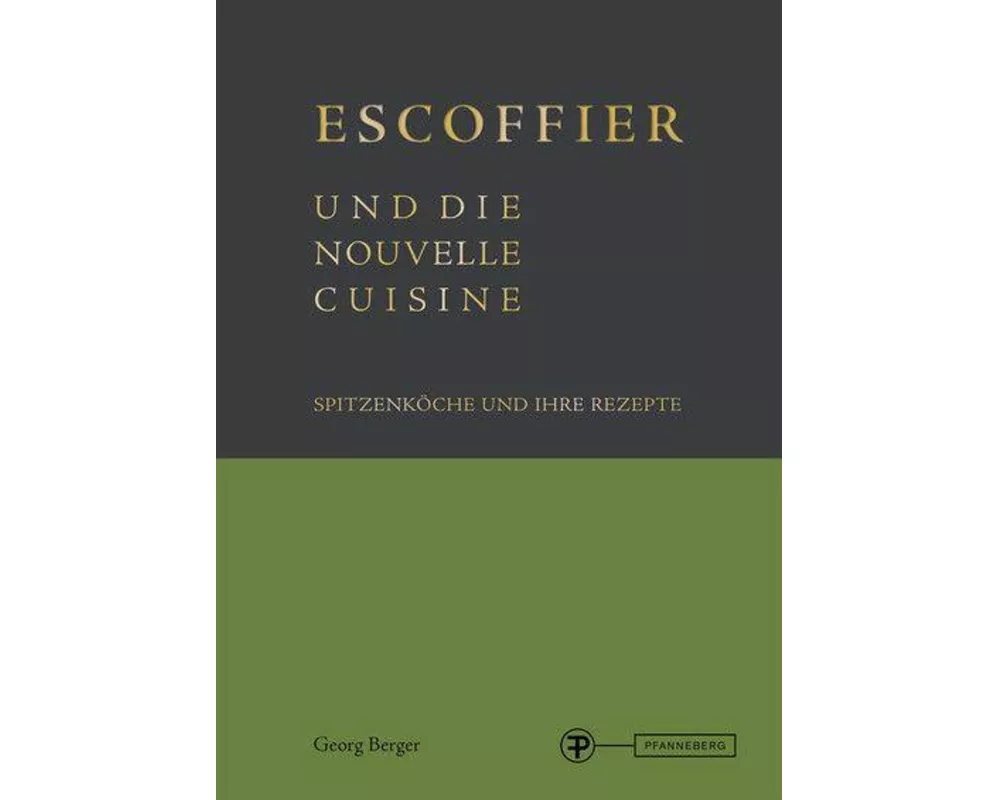 Escoffier und die Nouvelle Cuisine