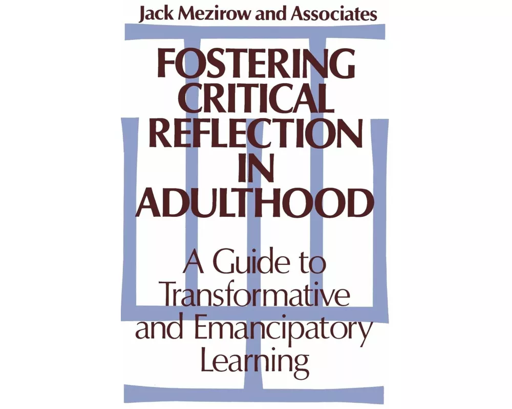 Fostering Critical Reflection in Adulthood