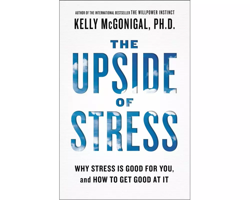 The Upside of Stress