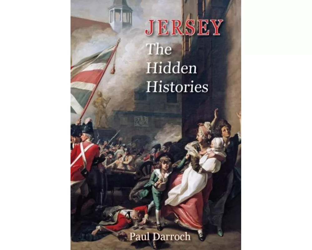 Jersey: The Hidden Histories
