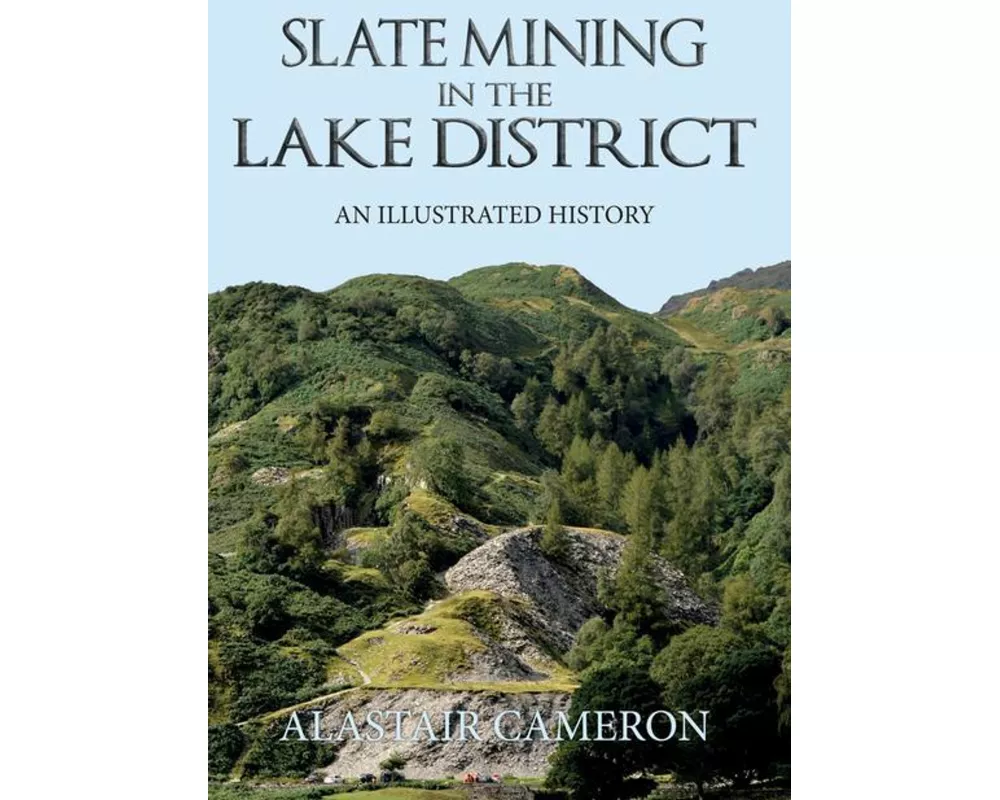 Slate Mining in the Lake District