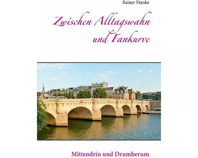 Zwischen Alltagswahn und Fankurve