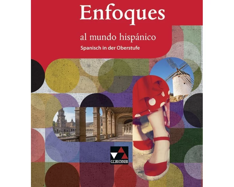 Enfoques al mundo hispánico Schülerband