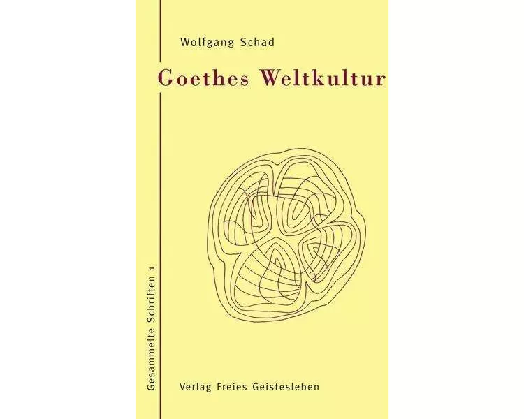 Goethes Weltkultur
