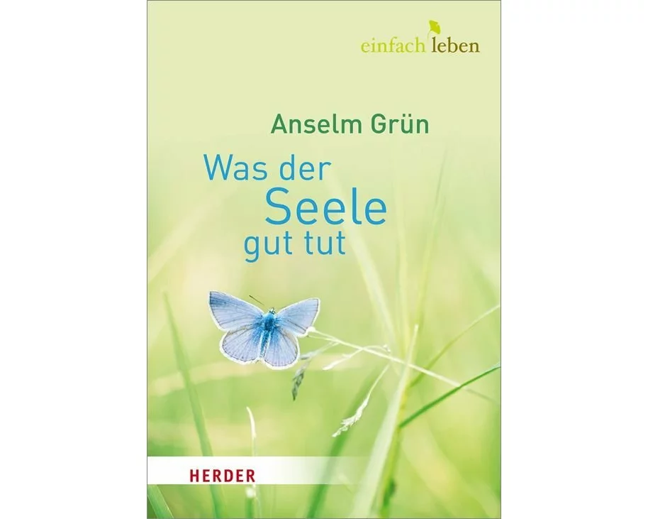Was der Seele gut tut