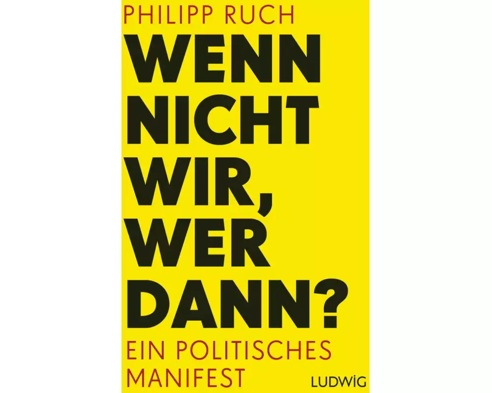 Wenn nicht wir, wer dann?