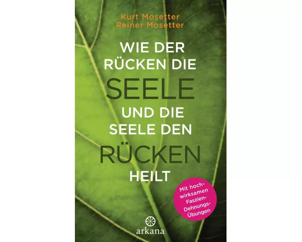 Wie der Rücken die Seele und die Seele den Rücken heilt