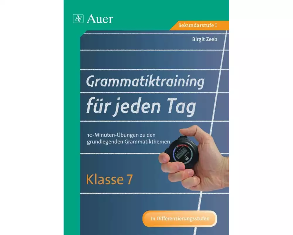 Grammatiktraining für jeden Tag Klasse 7
