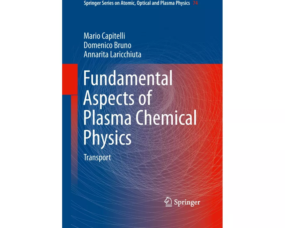 Fundamental Aspects of Plasma Chemical Physics