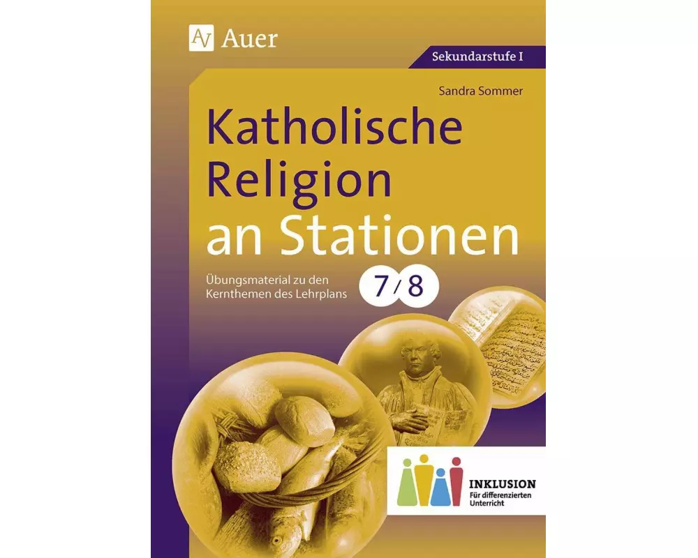 Katholische Religion an Stationen 7-8 Inklusion