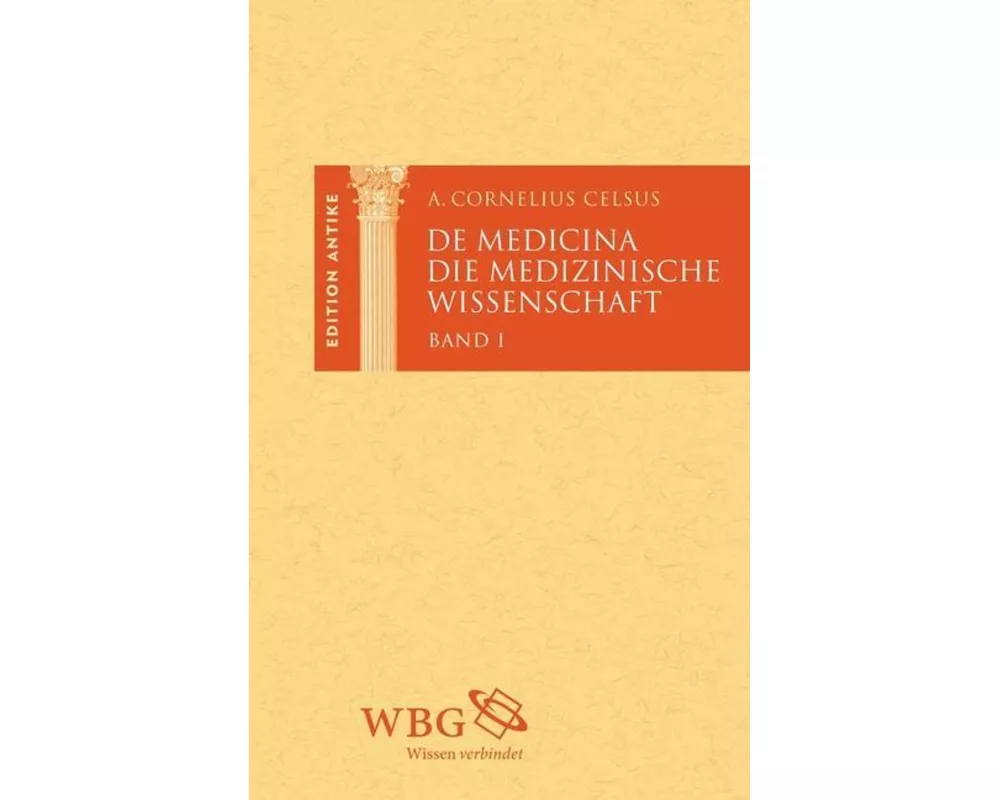 Die medizinische Wissenschaft / De Medicina