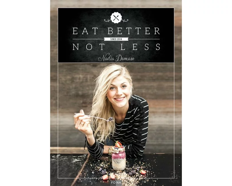 Eat Better Not Less
