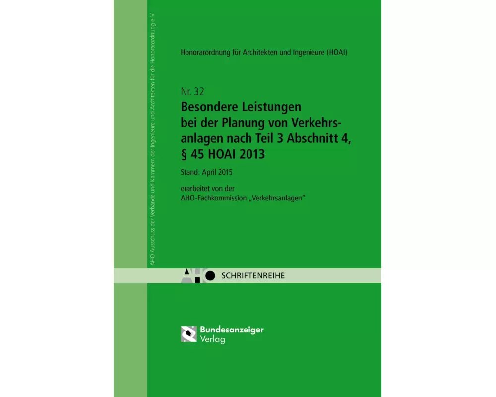 Besondere Leistungen bei der Planung von Verkehrsanlagen nach Teil 3 Abschnitt 4, § 45 HOAI 2013