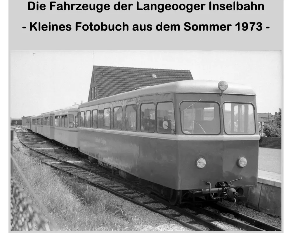 Die Fahrzeuge der Langeooger Inselbahn