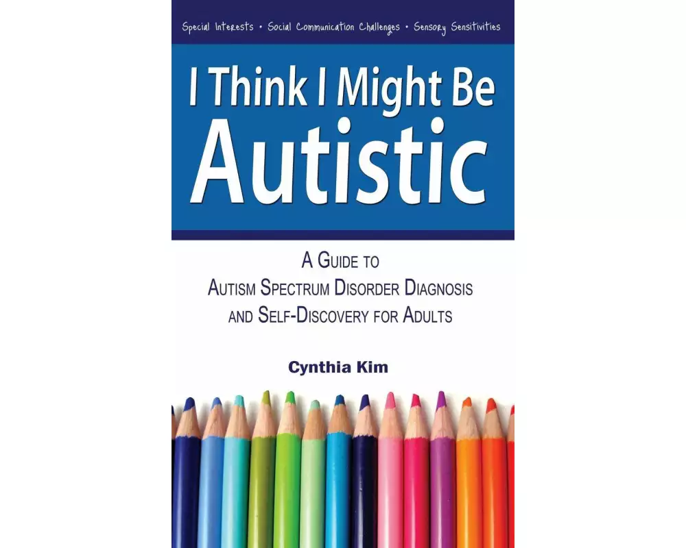 I Think I Might Be Autistic