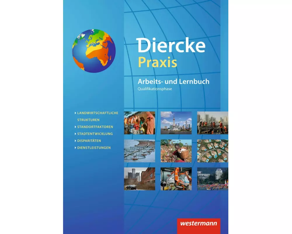 Diercke Praxis SII - Arbeits- und Lernbuch - Ausgabe 2014