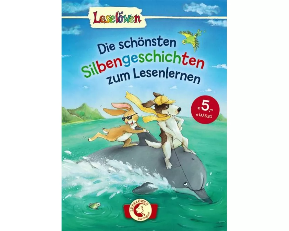 Leselöwen - Das Original: Die schönsten Silbengeschichten zum Lesenlernen