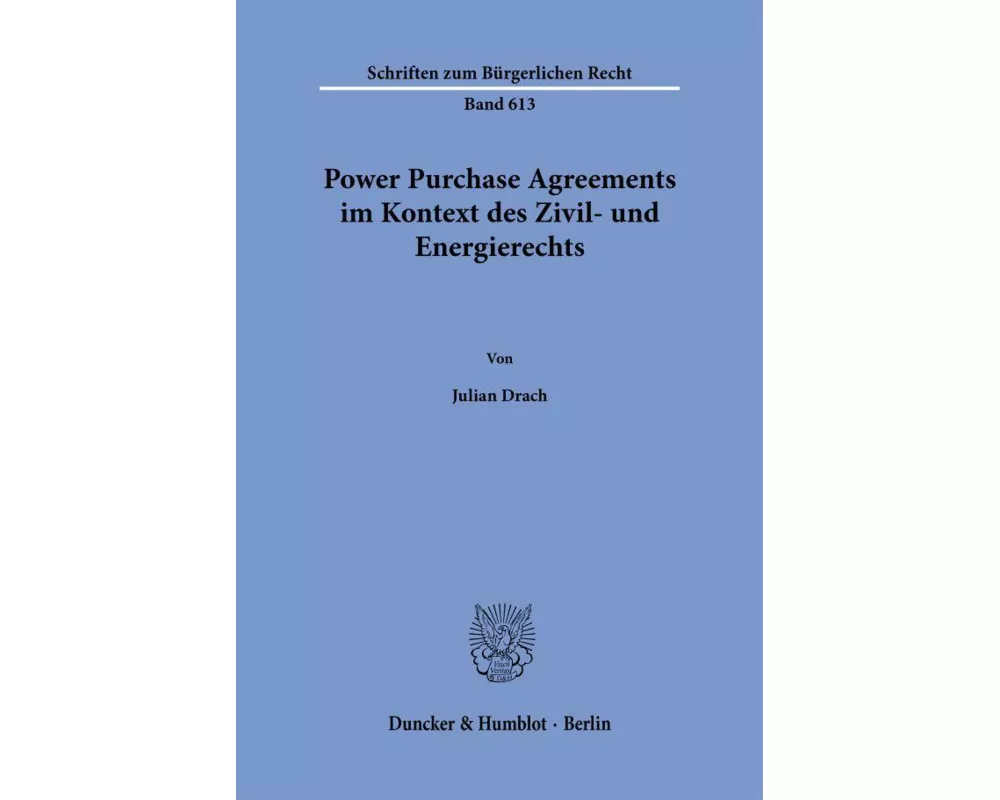 Power Purchase Agreements im Kontext des Zivil- und Energierechts