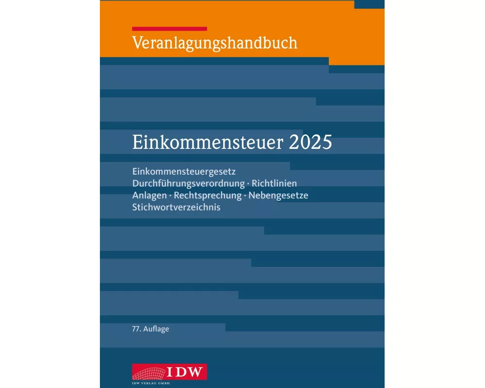 Veranlagungshandbuch Einkommensteuer 2025, 77.Auflage