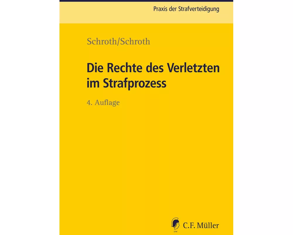 Die Rechte des Verletzten im Strafprozess