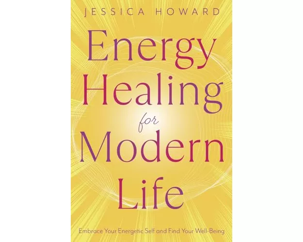 Energy Healing for Modern Life