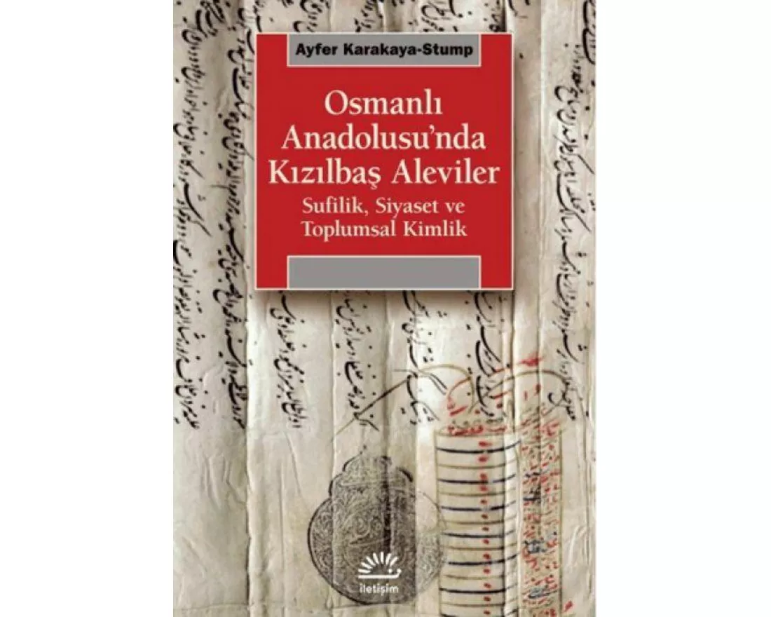Osmanli Anadolusunda Kizilbas Aleviler