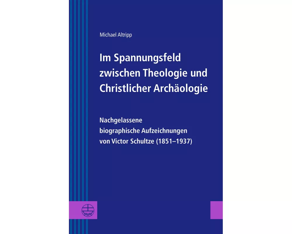 Im Spannungsfeld zwischen Theologie und Christlicher Archäologie