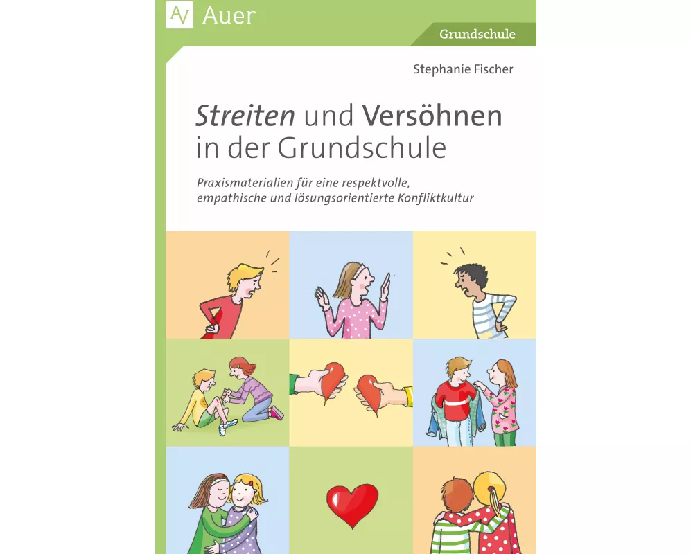 Streiten und Versöhnen in der Grundschule