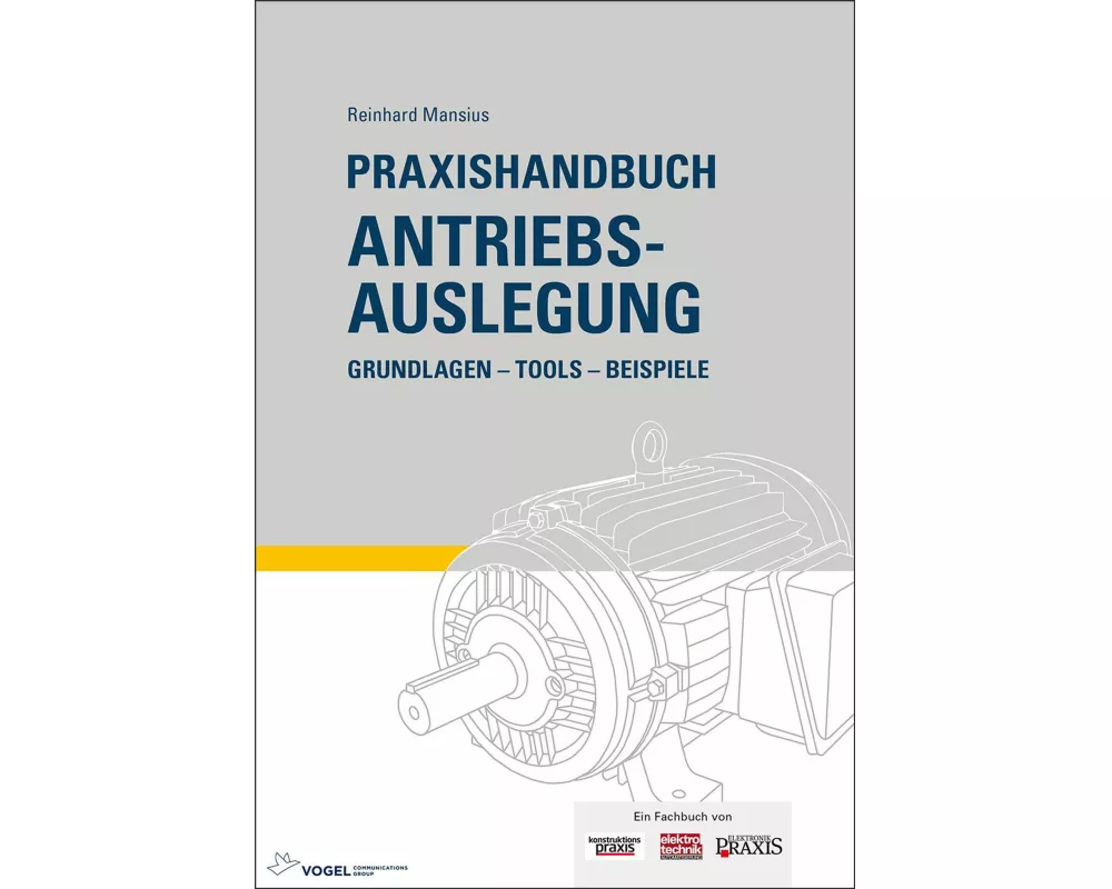 Praxishandbuch Antriebsauslegung