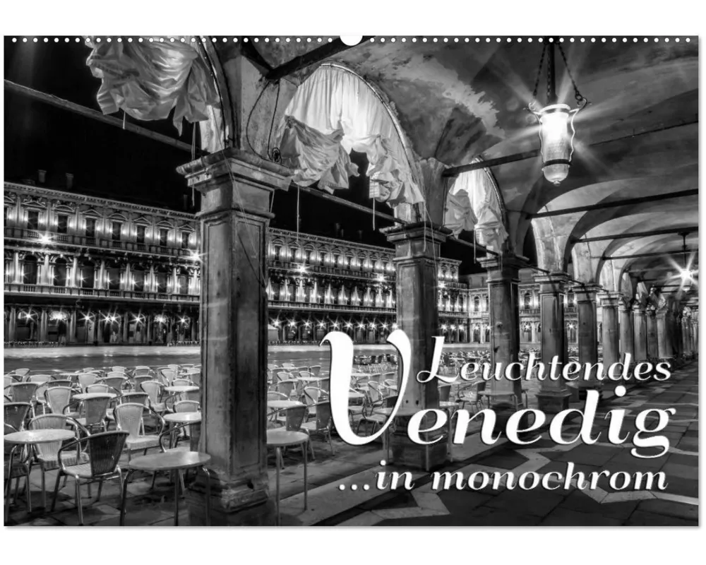 Leuchtendes Venedig ...in monochrom (Wandkalender 2026 DIN A2 quer), CALVENDO Monatskalender