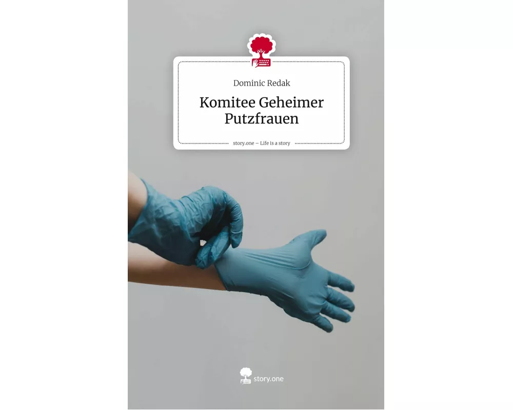Komitee Geheimer Putzfrauen. Life is a Story - story.one
