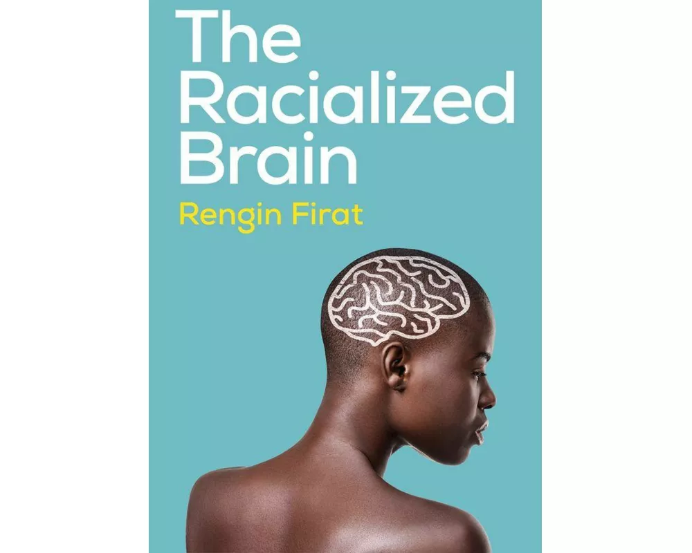 The Racialized Brain