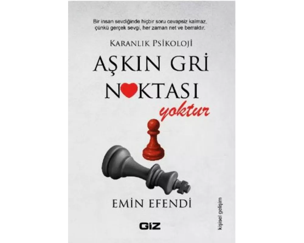 Askin Gri Noktasi Yoktur