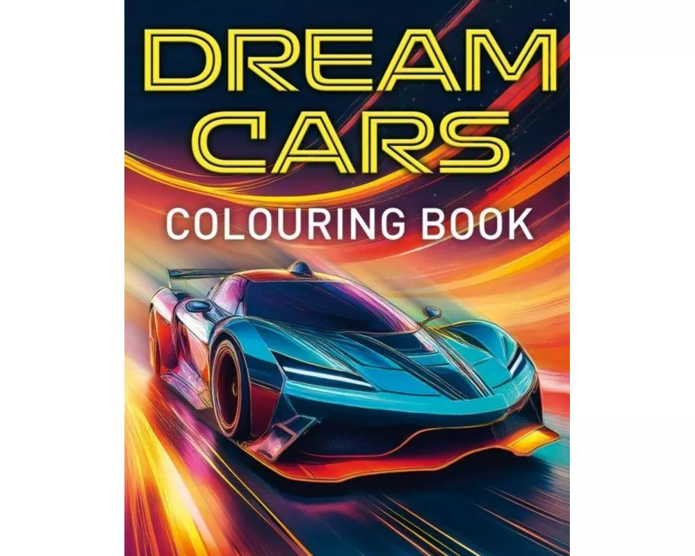 Dream Cars Colouring Book