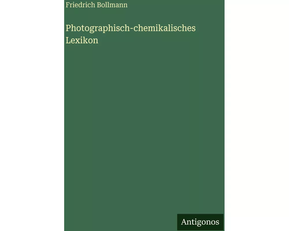 Photographisch-chemikalisches Lexikon