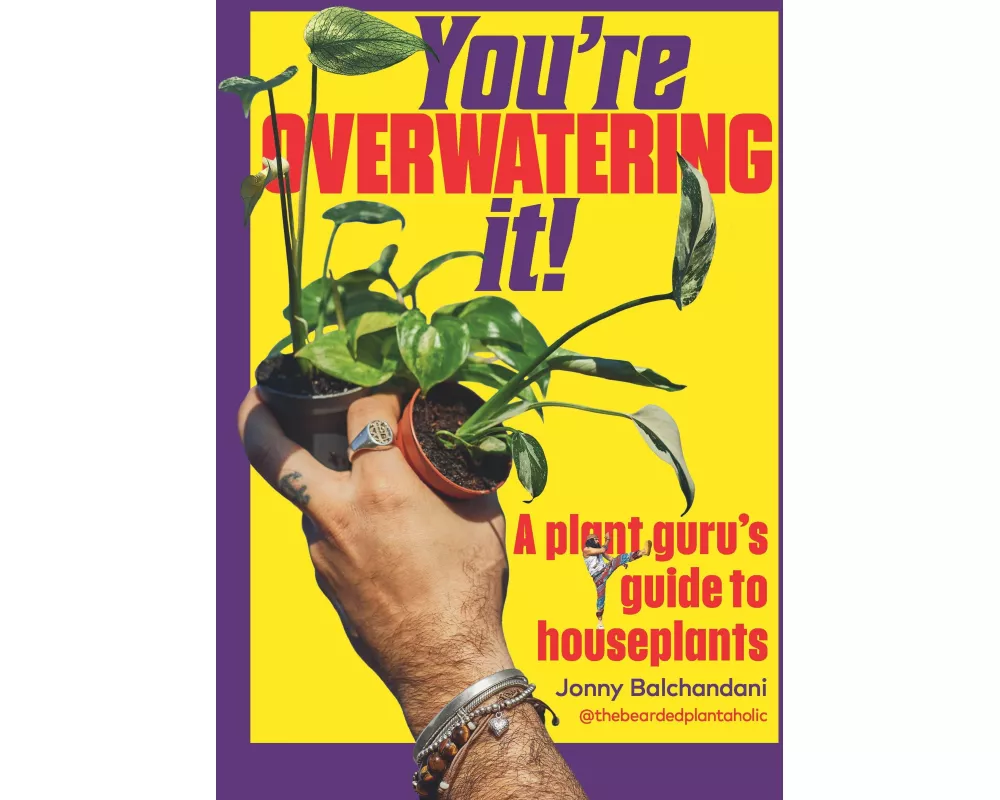 You're Overwatering It!