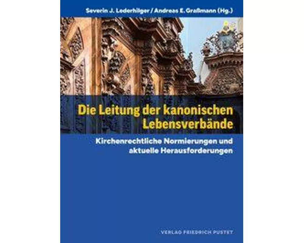 Die Leitung der kanonischen Lebensverbände