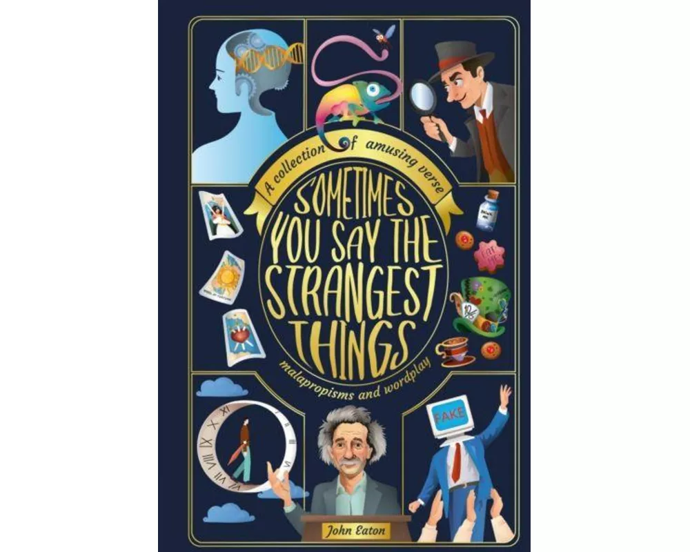 Sometimes You Say the Strangest Things