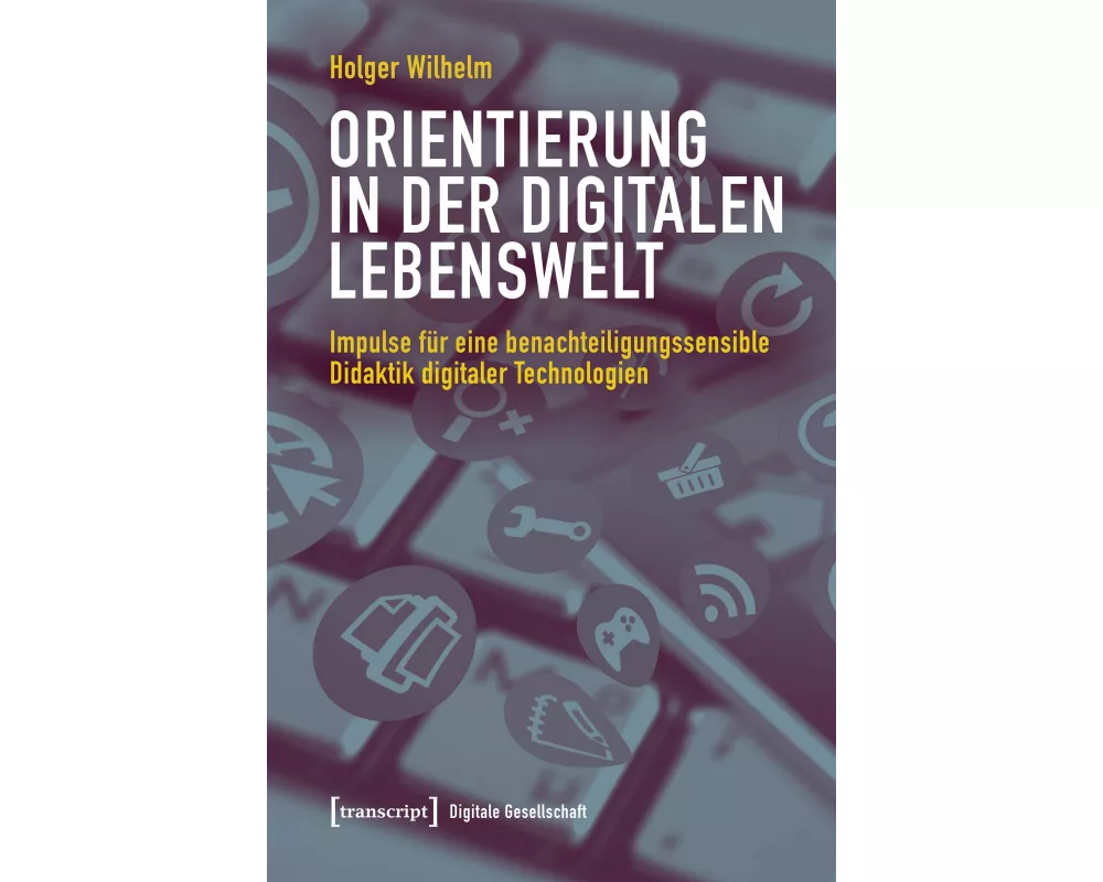 Orientierung in der digitalen Lebenswelt