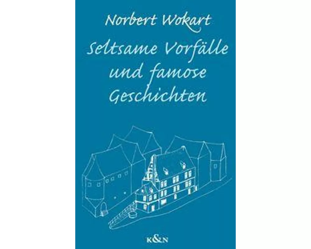 Seltsame Vorfälle und famose Geschichten
