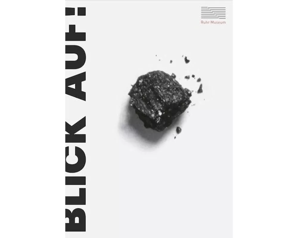 Blick auf! Plakate von Uwe Loesch für das Ruhrlandmuseum und das Ruhr Museum 1987 bis 2025