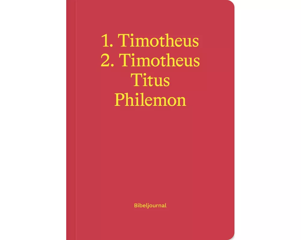 1.-2. Timotheus, Titus & Philemon (Bibeljournal)