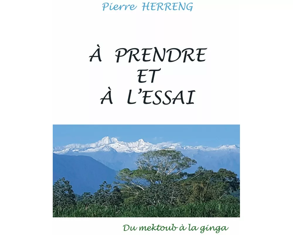 À prendre et à l'essai