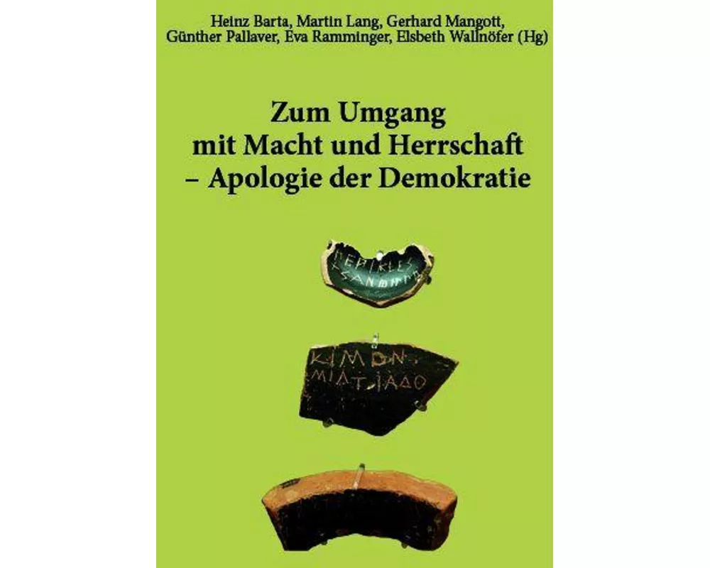 Zum Umgang mit Macht und Herrschaft - Apologie der Demokratie